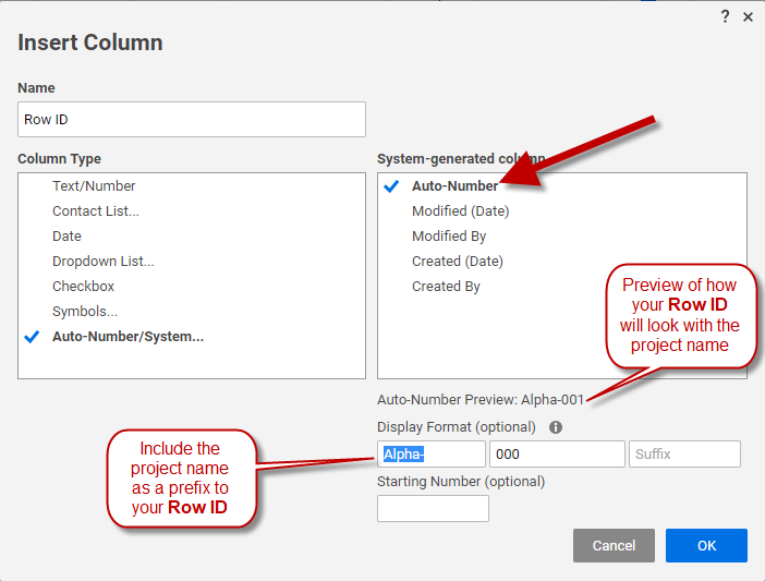 Insert the Row ID column, including the project name, as an Auto-Number in Smartsheet.