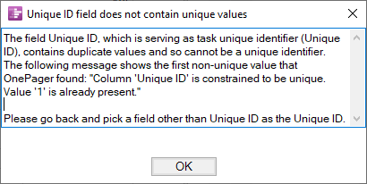 The field Unique ID, which is serving as task unique identifier (Unique ID), contains duplicate values and so cannot be a unique identifier.